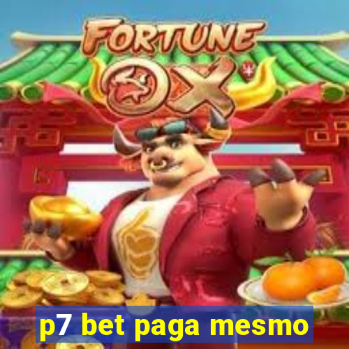 p7 bet paga mesmo